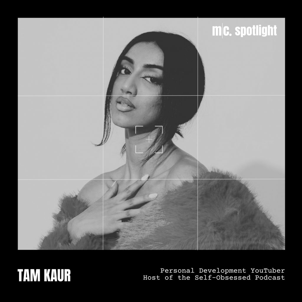 mindcultur. spotlight Tam Kaur Self-Obsessed Podcast
